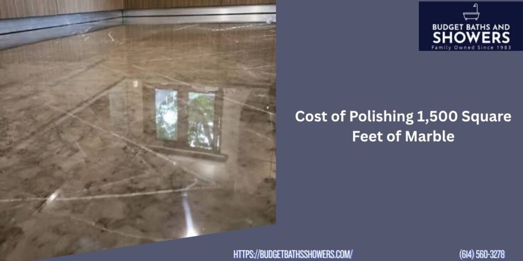Cost of Polishing 1,500 Square Feet of Marble